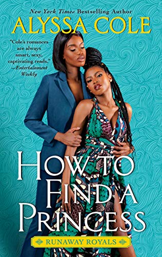 How to Find a Princess: Runaway Royals: A Captivating Queer Romance with Modern Royal Charm, Perfect for Fall 2024, Explore a Journey of Self-Discovery and Unexpected Love (Runaway Royals, 2, Band 2)
