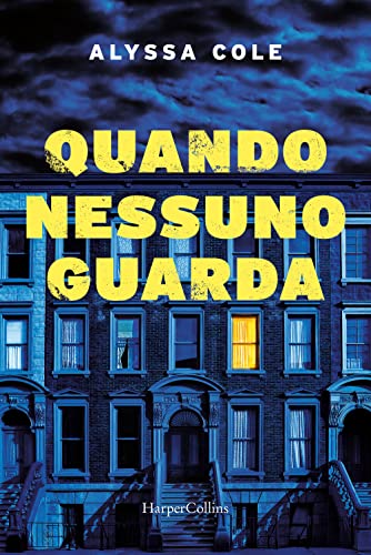 Quando nessuno guarda von HarperCollins Italia