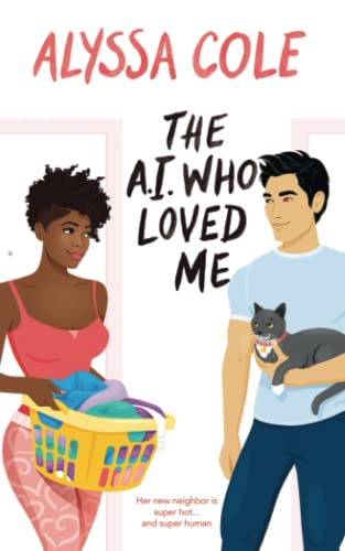 The A.I. Who Loved Me von Independently published