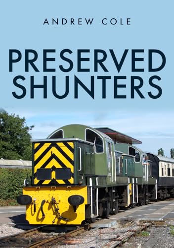 Preserved Shunters von Amberley Publishing