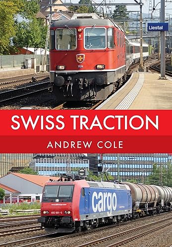 Swiss Traction von Amberley Publishing