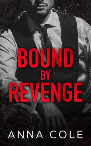 Bound by Revenge: A Dark Mafia Romance von Independently published