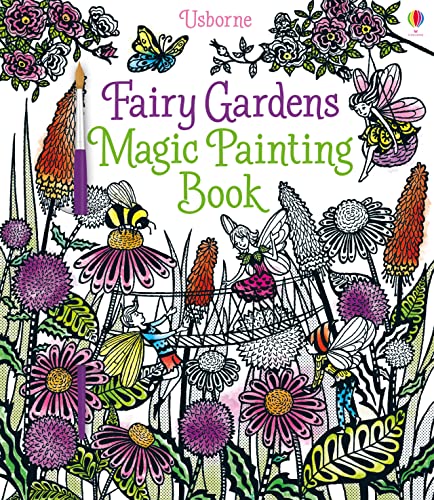 Fairy Gardens Magic Painting Book: 1 (Magic Painting Books)