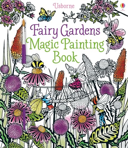 Fairy Gardens Magic Painting Book: 1 (Magic Painting Books)