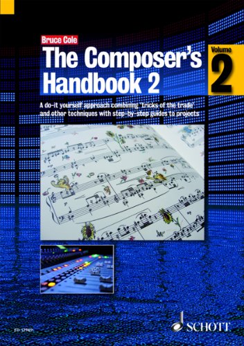The Composer's Handbook Vol. 2: A Do-it-Yourself Approach von Schott Music Ltd