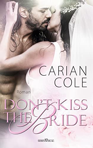 Don't kiss the Bride von Sieben-Verlag