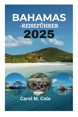BAHAMAS-REISEFÜHRER 2025