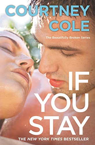 If You Stay: The Beautifully Broken Series: Book 1 von Forever