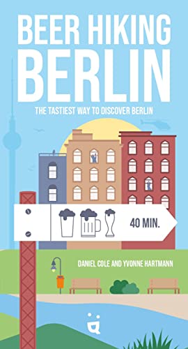 Beer Hiking Berlin: The tastiest way to discover Berlin von Helvetiq