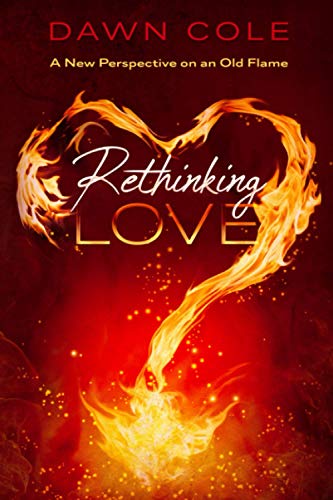 Rethinking Love: A New Perspective on an Old Flame von Independently published