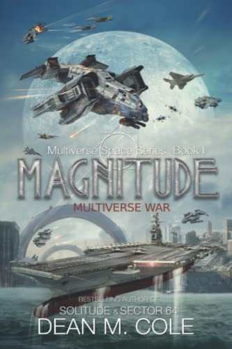 Magnitude: A Military Science Fiction Thriller (Multiverse Space Book One) (Dimension Space, Band 4)