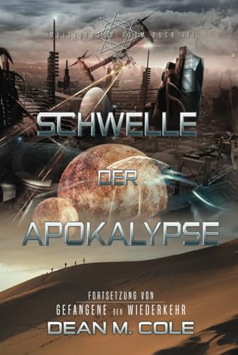 Schwelle der Apokalypse: Science Fiction Thriller (Multiversum-Raum, Buch Drei)