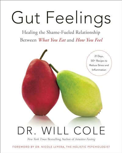 Gut Feelings: Healing the Shame-Fueled Relationship Between What You Eat and How You Feel (Goop Press) von Rodale Books