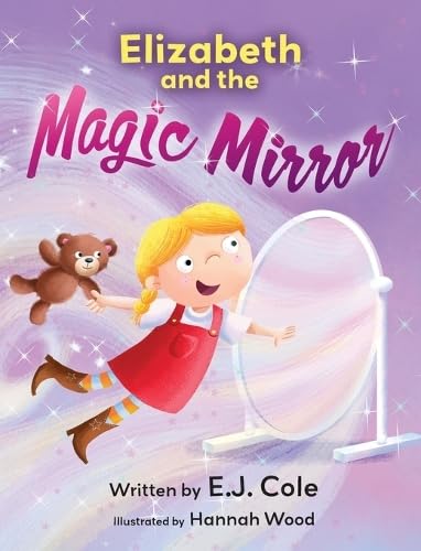 Elizabeth and the Magic Mirror von Miriam Laundry Publishing