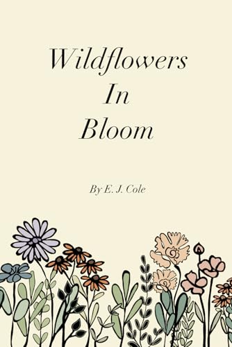 Wildflowers in Bloom von Independently published