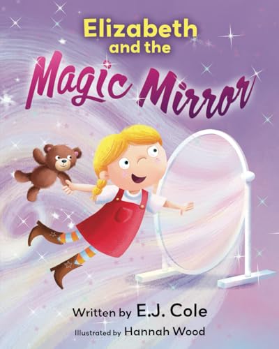 Elizabeth and the Magic Mirror von Miriam Laundry Publishing