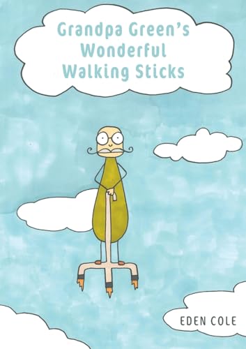 Grandpa Green's Wonderful Walking Sticks von Austin Macauley