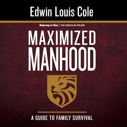 Maximized Manhood Workbook: A Guide to Family Survival (Majoring in Men) von Whitaker House