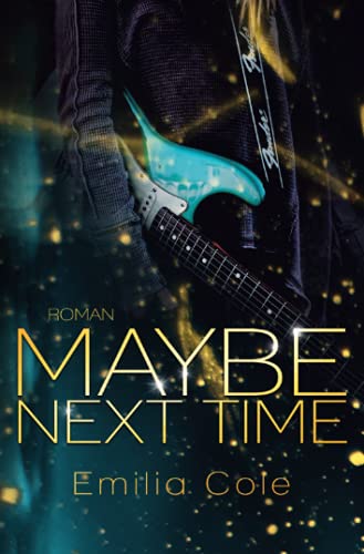 Maybe Next Time (Maybe-Reihe 1) von Neopubli GmbH