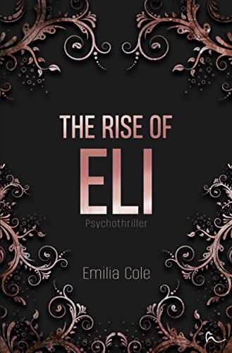 The Rise Of Eli (Callous-Reihe)
