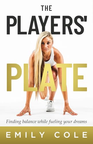 The Players' Plate: An Unorthodox Guide to Sports Nutrition von New Degree Press