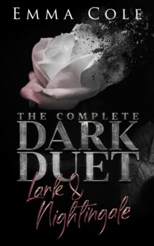 The Complete Dark Duet: Lark and Nightingale von Independently published