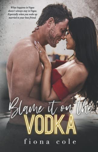 Blame it on the Vodka (Blame it on the Alcohol) von Independently published