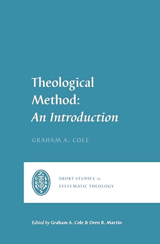 Theological Method: An Introduction (Short Studies in Systematic Theology) von Crossway Books