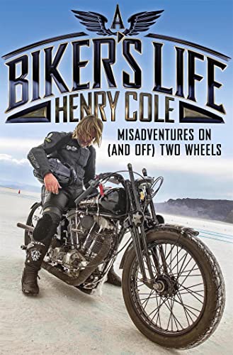 A Biker's Life: Misadventures on (and off) Two Wheels von Quercus