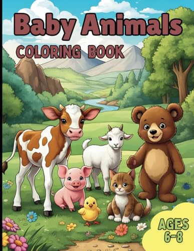 Baby Animal Coloring Book: Fun Filled Baby Animal Coloring Book for Kids Ages 6-8 von Independently published