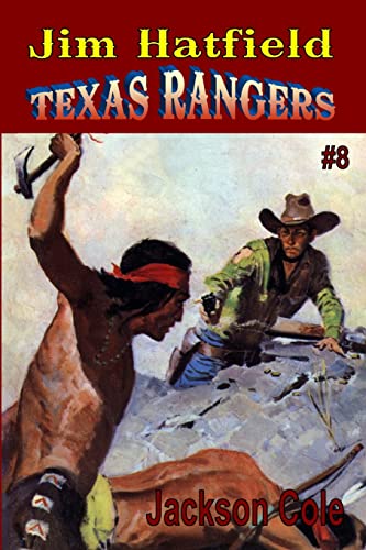 Jim Hatfield Texas Rangers #8: The Red Marauders von Fiction House Press