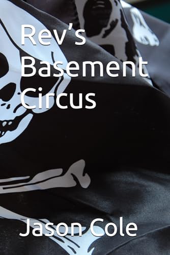 Rev’s Basement Circus