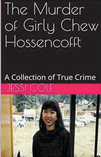 The Murder of Girly Chew Hossencofft von Trellis Publishing