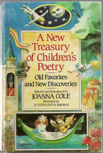 A New Treasury of Children's Poetry: Old Favorites and New Discoveries