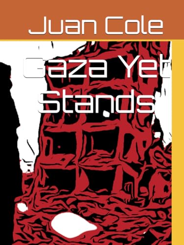 Gaza Yet Stands von Independently published