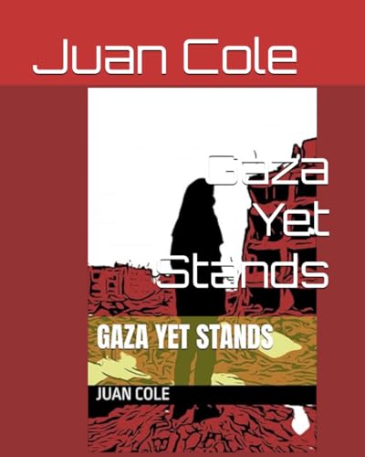 Gaza Yet Stands von Independently published
