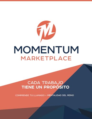 Momentum Marketplace: Cada Trabajo Tiene Un Propósito: Libro de Trabajo para Participantes von Independently published