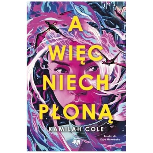 A więc niech płoną A więc niech płoną von time4YA
