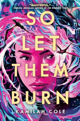 So Let Them Burn