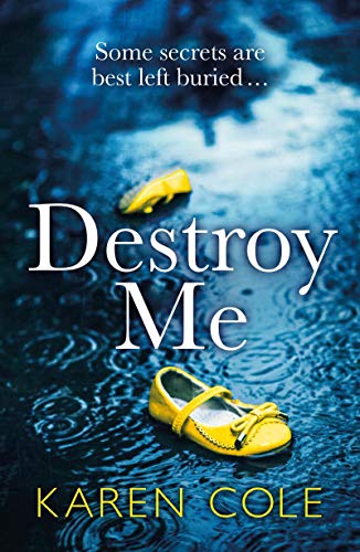 Destroy Me: A twisty and addictive psychological thriller that will keep you gripped