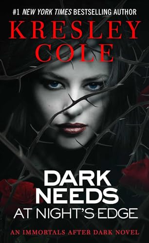 Dark Needs at Night's Edge (Volume 5) (Immortals After Dark)
