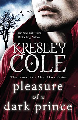 Pleasure of a Dark Prince: the delicious fantasy romance from the beloved author of A HUNGER LIKE NO OTHER Pleasure of a Dark Prince: the delicious fantasy romance from the beloved author of A HUNGER LIKE NO OTHER