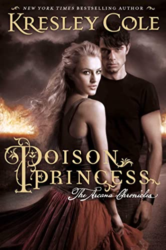 Poison Princess: The Arcana Chronicles Poison Princess: The Arcana Chronicles
