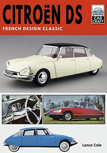 Citroën DS: French Design Classic (Carcraft, 4)