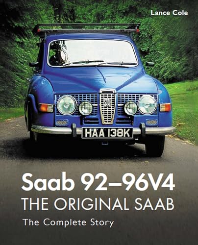 Saab 92-96vV4: The Original Saab: The Complete Story
