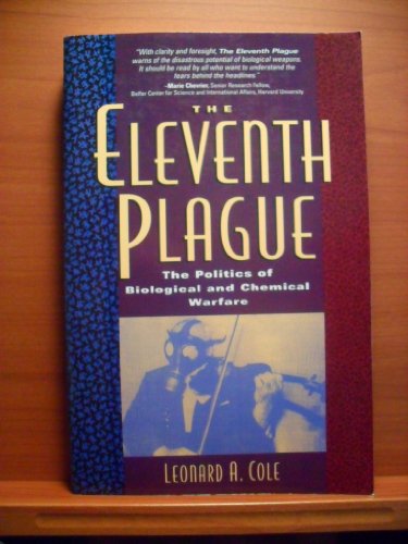 The Eleventh Plague: Politics of Biological and Chemical Warfare