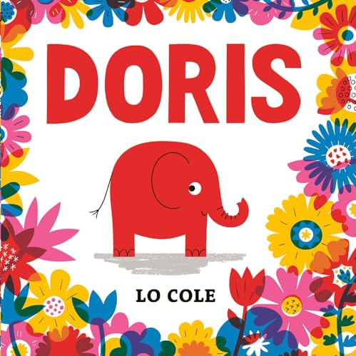 Doris: What if you longed to blend in, but were born to stand out? von Rocket Bird Books
