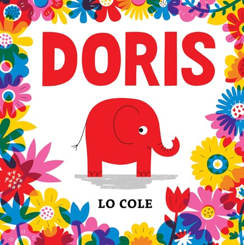 Doris: What if you longed to blend in, but were born to stand out? von Rocket Bird Books