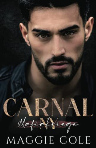Carnal (Mafiakriege New York, Band 4)