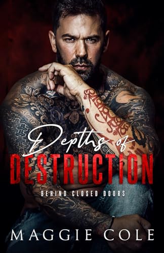 Depths of Destruction: A Dark Military Romance (Behind Closed Doors, Band 1)